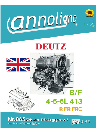 Deutz Diesel Motor 4-5-6 Zylinder Typen BF6L 413 R/FR/FRC Bedienungsanleitung & Wartungsanleitung & Wartungsplan ENGLISCH - annoligno 865